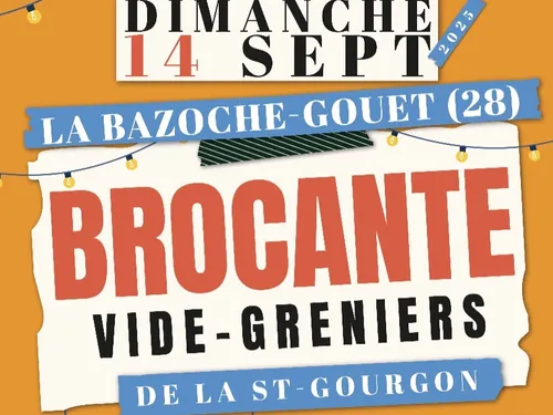 LA BAZOCHE-GOUËT - Vide-greniers de la Saint-Gourgon