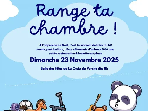 LA CROIX-DU-PERCHE - Range ta chambre