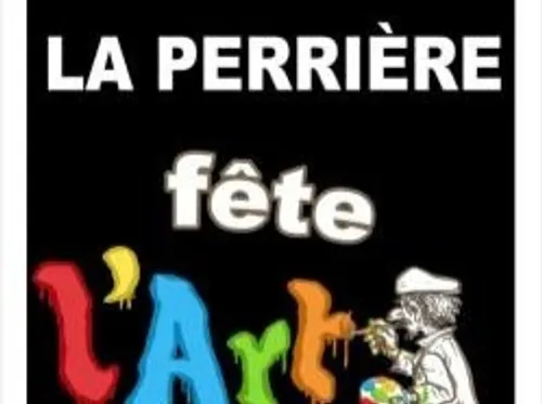 LA PERRIÈRE (61) - La Perrière fête l'Art