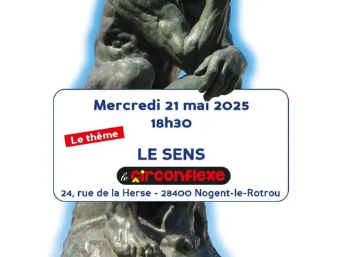 NOGENT-LE-ROTROU - Café philo : le sens