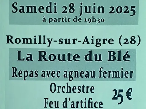 ROMILLY-SUR-AIGRE - La Route du blé : repas dansant, Feu d'artifice