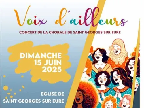 SAINT-GEORGES-SUR-EURE - Concert de la chorale Voix d'ailleurs
