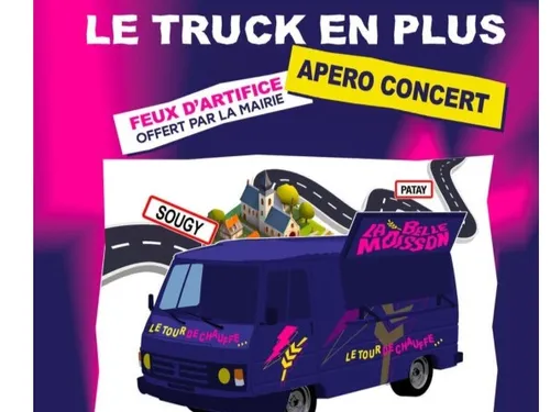 SOUGY (45) - Le Truck en plus : apéro concert.
