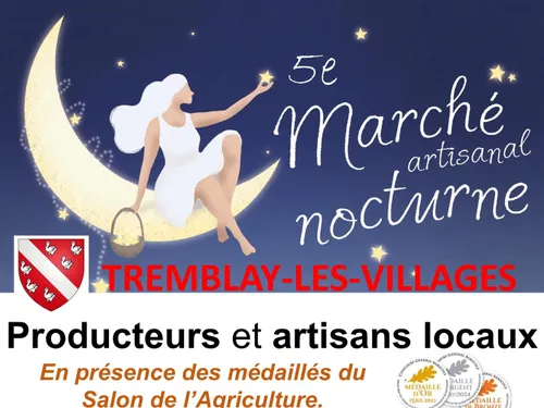 TREMBLAY-LES-VILLAGES - Marché nocturne des artisans et producteurs...