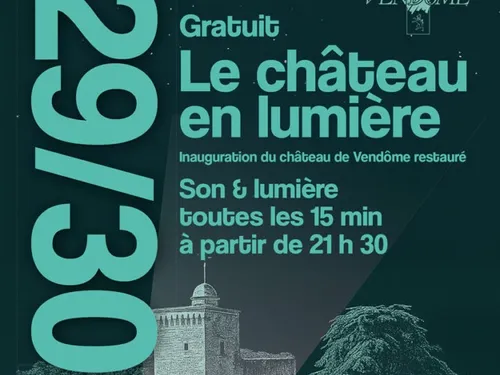 VENDÔME (41) - Le château en lumière