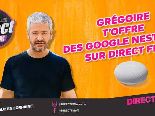 Grégoire t'offre des Google NEST MINI sur D!RECT FM