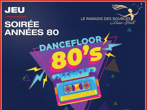 Gagnez votre soirée années 80 au Paradis des Sources