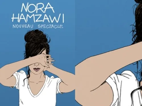 Nora Hamzawi "Nouveau spectacle"