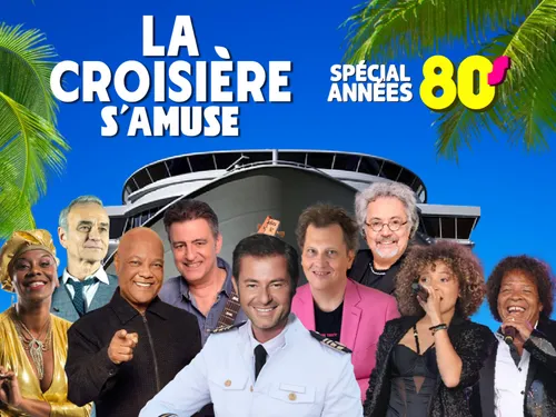 La Croisière s'amuse - Spécial années 80