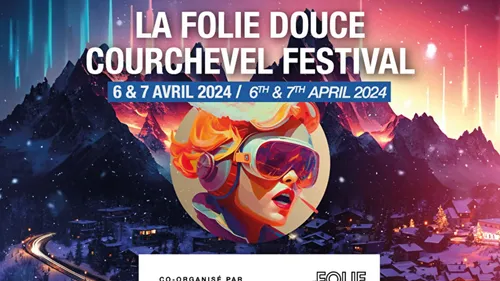 Folie Douce Courchevel Festival (6 et 7 avril 2024)