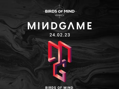 La soirée MINDGAME en co-production avec Birds Of Mind & Human...