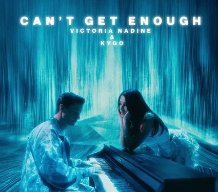 Can’t get enough , le nouveau Kygo avec sa fiancée Victoria Nadine