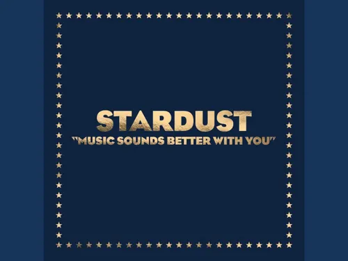 25 ans déjà pour 'Music Sounds Better With You' de Stardust