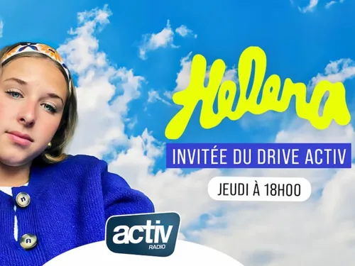 Helena en interview dans le Drive ACTIV