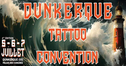 Dunkerque tatoo convention le 5 juillet à Dunkerque