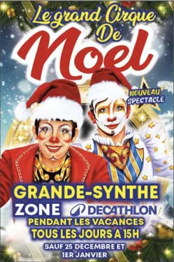 Grand cirque de noël du littoral Grande Synthe 