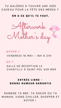 After work spécial fête des mères le 16 mai à Saint Pol sur mer 