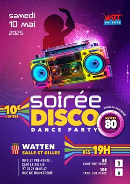 Soirée Disco Années 80 le 10 mai à Watten