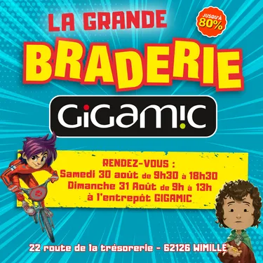 Braderie Gigamic