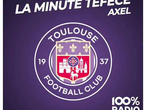 Réécoutez la minute TéFéCé sur 100%