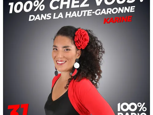 Réécoutez 100% chez-vous dans la Haute-Garonne