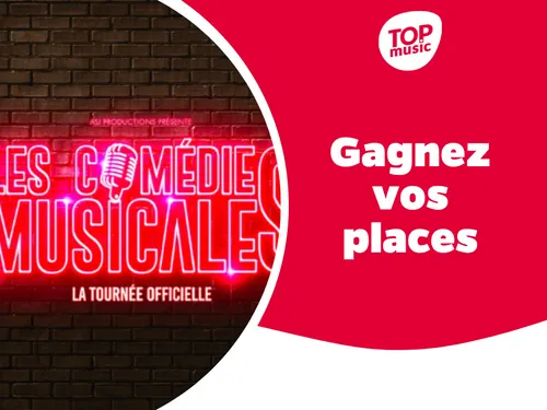 Top Music vous offre le spectacle Les Comédies Musicales !