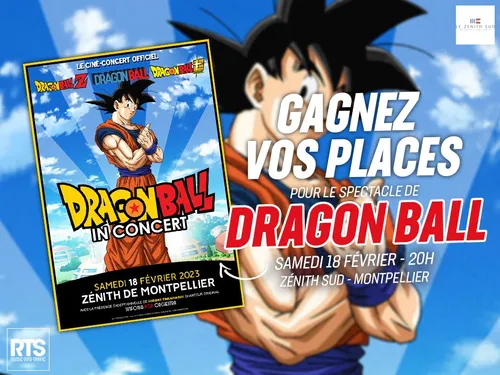 Dragon Ball au Zénith de Montpellier