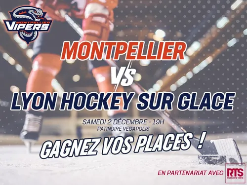 Vipers de Montpellier - Lyon Hockey sur Glace