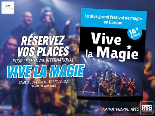 "Vive La Magie" au Corum de Montpellier