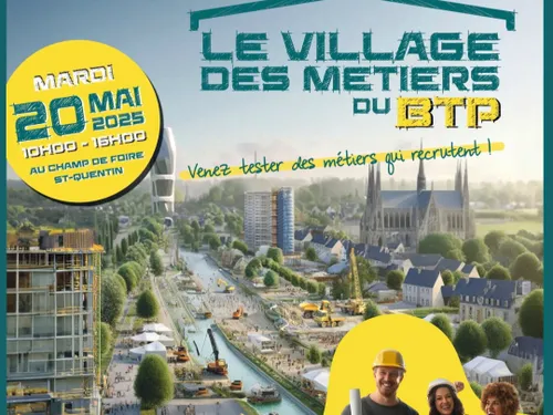 Un Village dédié aux métiers du BTP à Saint-Quentin