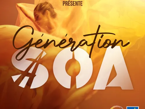 EMBARQUEZ POUR « GÉNÉRATION SOA » 