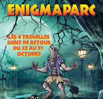 Les 6 trouilles de retour à Enigmaparc pour Halloween