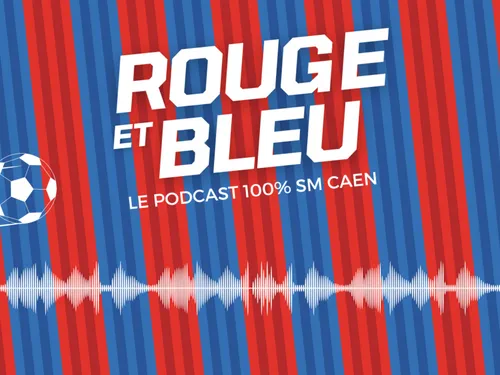 [PODCAST] un épisode spécial de "Rouge et Bleu" pour Nicolas Seube