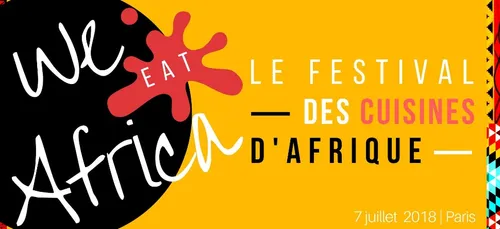 Festival We Eat Africa - Le Festival des Cuisines d'Afrique