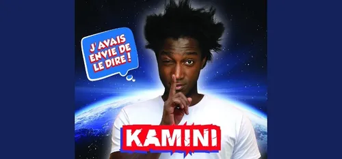 Kamini : « J’avais envie de le dire !»