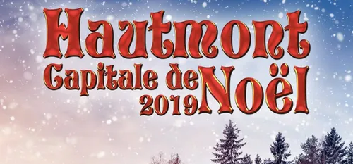 HAUTMONT DEVIENT UNE FOIS DE PLUS LA CAPITALE DE NOEL