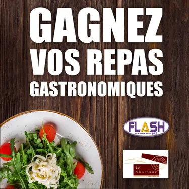 Gagnez vos repas gastronomiques au restaurant Le Vanteaux !