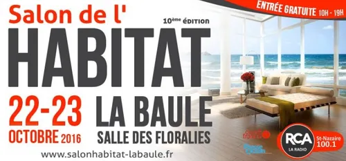 Le salon de l'Habitat c'est ce week-end à La Baule !