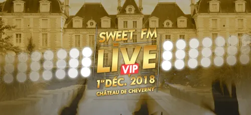 Sweet FM Live VIP 1er décembre 2018