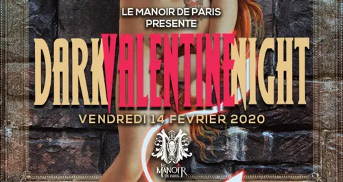 Dark Valentine Night : la Saint-Valentin au Manoir de Paris