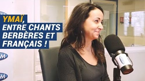 [Awal Tamazgha] Ymaï, entre chants berbères et français !