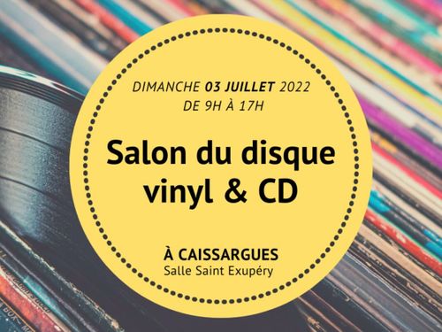 Salon du disque vinyle Nîmes-Caissargues dimanche 3 juillet 