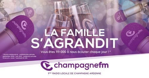 LA FAMILLE CHAMPAGNE FM S'AGRANDIT !