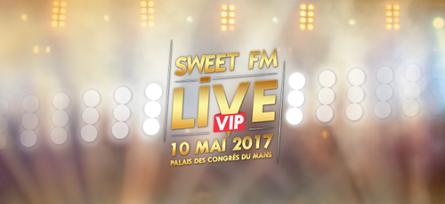 Sweet FM Live VIP 10 mai 2017