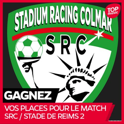 Vos places pour le match SR COLMAR vs STADE DE REIMS 2 !