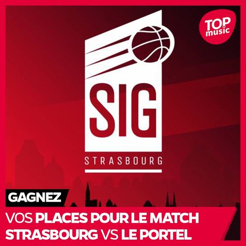 Gagnez vos places  pour le match Strasbourg vs Le Portel !