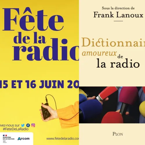 La Fête de la Radio avec Franck Lanoux, auteur du "Dictionnaire...