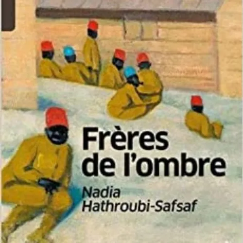 Nadia Hathroubi Saf-Saf, auteure de "Frères de l'ombre", éditions Zellige