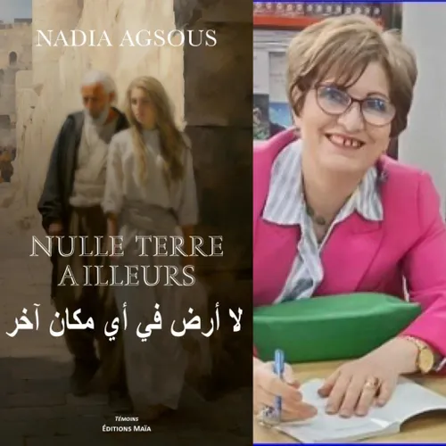 Nadia Agsous, “Nulle terre ailleurs”, éditions Maïa