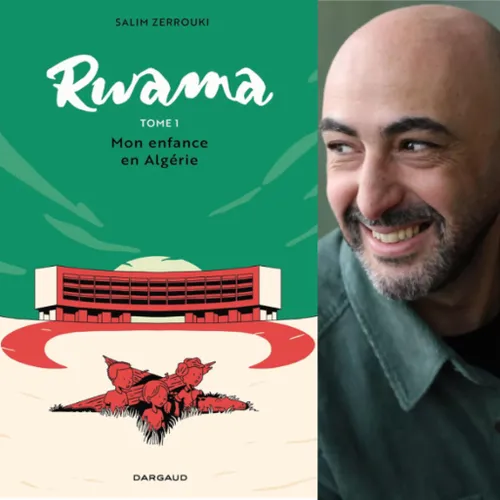 Salim Zerrouki, “Rwama, mon enfance en Algérie”, éditions Dargaud. 